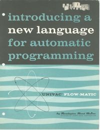 Introducing a New Language for Automatic Programming Univac Flow-Matic