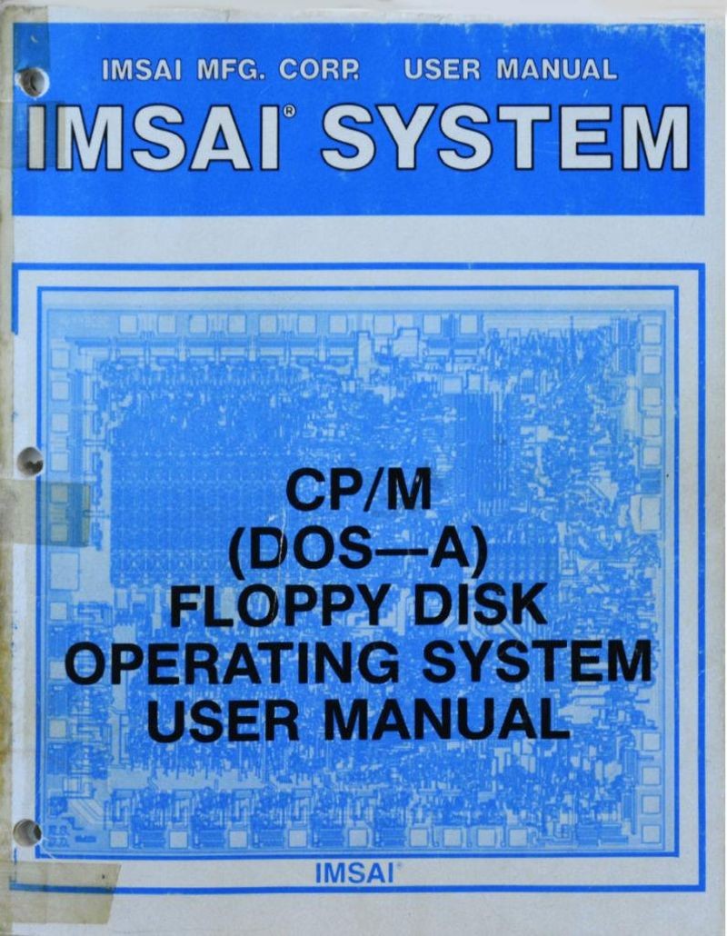 IMSAI System, CP/M User Manual (1977). CHM Catalog #102679413