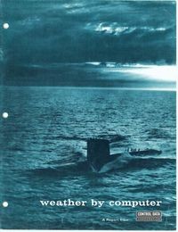 Weather by computer: A report from Control Data Corporation