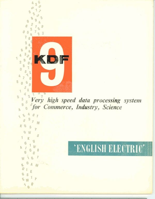 KDF9: Very High Speed Data Processing System for Commerce, Industry,   Science