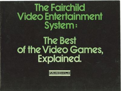 The Fairchild Video Entertainment System: The Best of the Video Games,   Explained