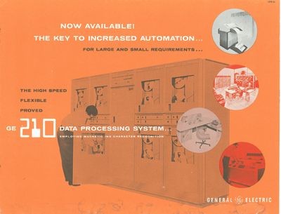 The High Speed Flexible Proved GE 210 Data Processing System