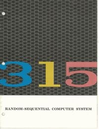 NCR 315 Random- Sequential Computer System