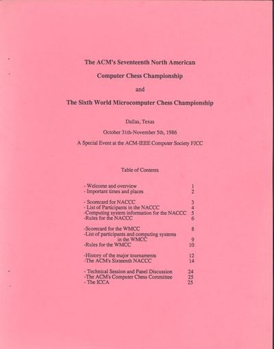 The ACM's Seventeenth North American Computer Chess Championship and The Sixth World Microcomputer Chess Championship